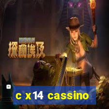 c x14 cassino